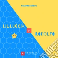 Lilluccia e Rodolfo