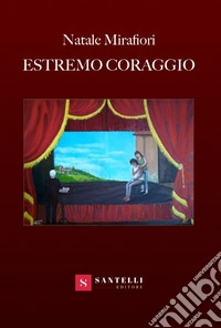 Estremo coraggio