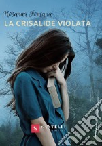 La crisalide violata