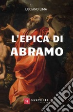 L'epica di Abramo libro