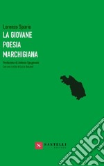 La giovane poesia marchigiana libro