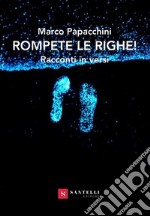 Rompete le righe! libro