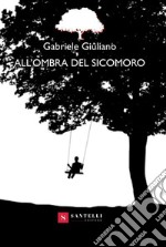 All'ombra del sicomoro libro