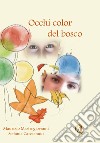 Occhi color del bosco libro