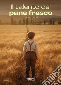 Il talento del pane fresco libro
