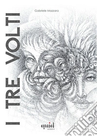 I tre volti libro