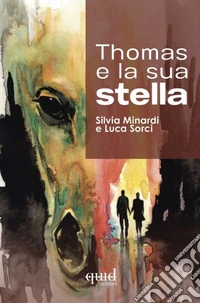 Thomas e la sua stella libro
