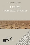 Infiniti granelli di sabbia libro di Bonotto Giovanni Carlo