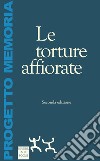 Le torture affiorate libro