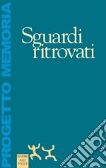 Sguardi ritrovati libro