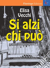 Si alzi chi può