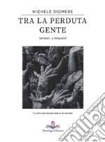 Tra la perduta gente. Inferno libro