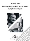 Dialoghi con l'ospite inquietante. Spengler e Heidegger libro di Boco Francesco