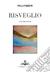 Risveglio. Anima, simbolo e arte libro