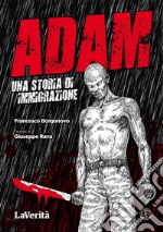 Adam. Una storia di immigrazione