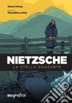 Nietzsche. La stella danzante libro