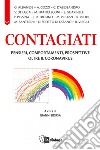 Contagiati. Pensieri, comportamenti, prospettive oltre il coronavirus libro