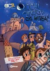 Occhi aperti: che notizia. Sussidio per la preghiera dei ragazzi in famiglia. Quaresima libro