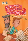 Con Pietro e Giovanni verso Gesù. Sussidio di preghiera per ragazzi libro di Azione Cattolica ragazzi di Milano (cur.)