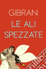 Le ali spezzate libro