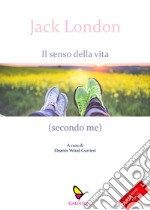 Il senso della vita (secondo me) libro