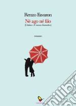 Né ago né filo (Cristina e il varano domestico) libro