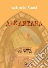 Alkantara. Un ponte sul fiume libro