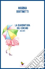 La quadratura del cerchio libro