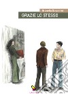 Grazie lo stesso libro di Gasperini Brunella