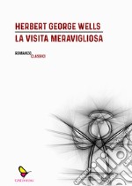 La visita meravigliosa libro