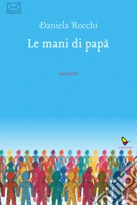 Le mani di papà