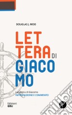 La lettera di Giacomo. Introduzione e commento libro