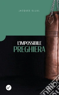 L'impossibile preghiera