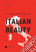 Italian beauty. Ediz. italiana e inglese libro