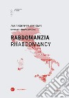 Rabdomanzia-Rhabdomancy. Ediz. bilingue libro