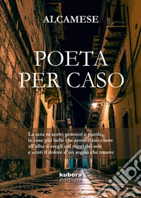 Poeta per caso