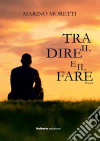 Tra dire e il fare