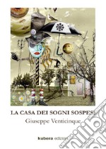 La casa dei sogni sospesi libro