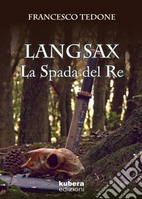 Langsax. La spada del re