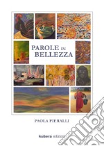 Parole in bellezza libro