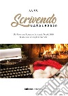 Scrivendo Natale 2020. Dal concorso letterario Scrivendo Natale 2020 la selezione dei migliori racconti libro