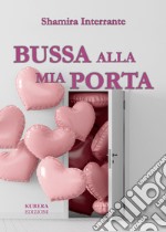 Bussa alla mia porta libro