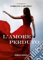 L'amore perduto