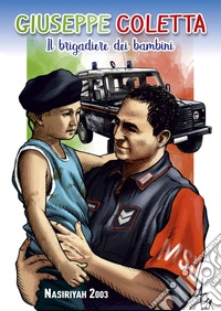 Giuseppe Coletta. Il brigadiere dei bambini