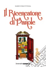 Il ricercatore di parole libro