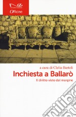 Inchiesta a Ballarò. Il diritto visto dal margine libro