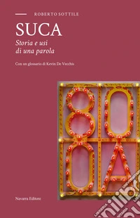 Suca. Storia e usi di una parola
