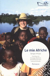 Le mie afriche libro