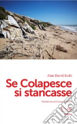 Se Colapesce si stancasse libro