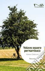 Volevo essere pernambuco